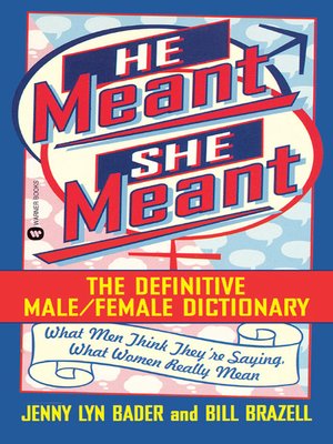 cover image of He Meant, She Meant